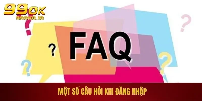 Một số câu hỏi khi đăng nhập